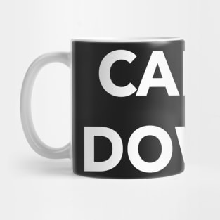 calm down. Mug